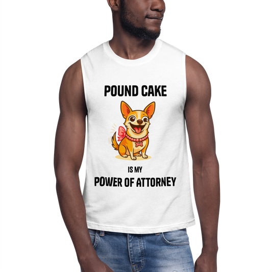 Pound Cake Power of Attorney Muscle Tank