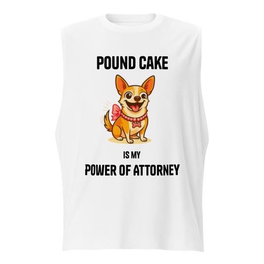 Pound Cake Power of Attorney Muscle Tank