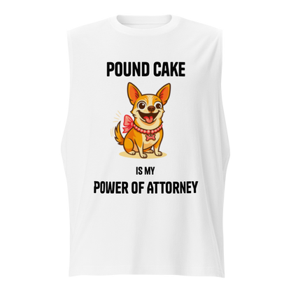 Pound Cake Power of Attorney Muscle Tank
